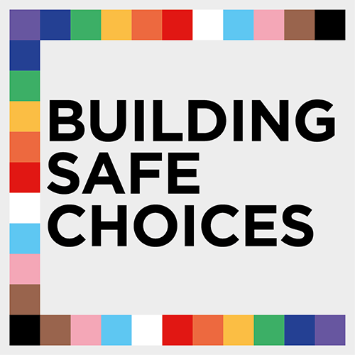 Building Safe Choices